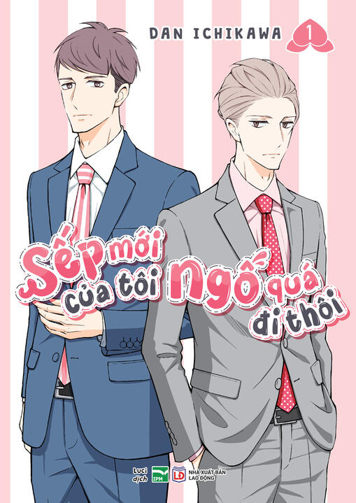 Sếp mới của tôi ngố quá đi thôi